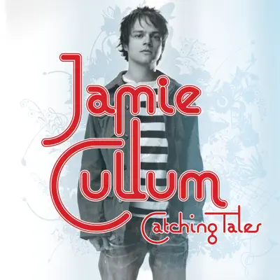 Catching Tales (Standard Version) - Jamie Cullum