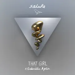 That Girl (Piano Acoustic) [feat. Gabrielle Aplin] - Single by Salute & Gabrielle Aplin album reviews, ratings, credits