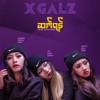 X Galz - Sat Yan