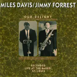 Our Delight (Live) - Miles Davis Our Delight (Live) - Miles Davis