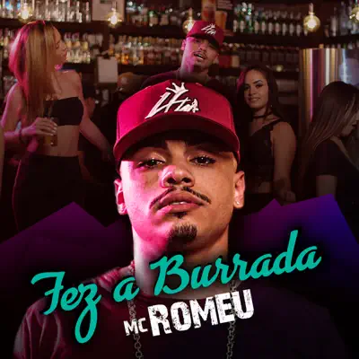Fez a Burrada - Single - Mc Romeu