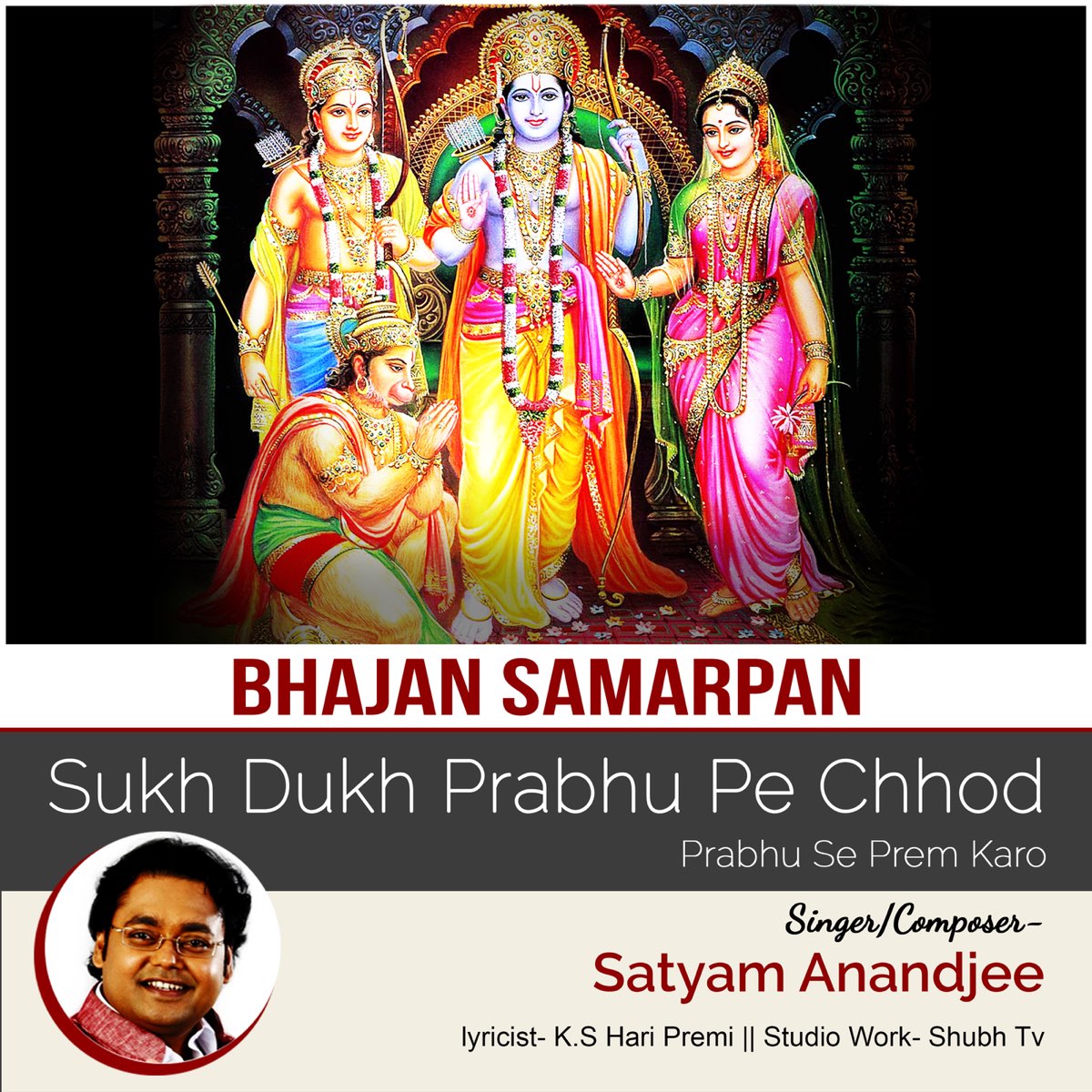 Sukh Dukh Prabhu Pe Chod Prabhu Se Prem Karo - Single by Satyam ...