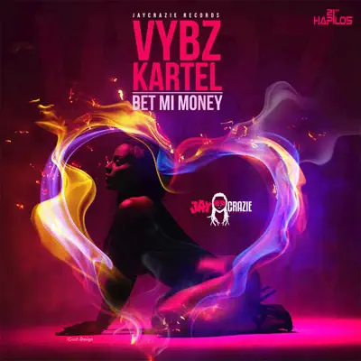 Bet Mi Money - Single - Vybz Kartel