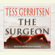 Tess Gerritsen - The Surgeon: A Rizzoli & Isles Novel (Abridged)