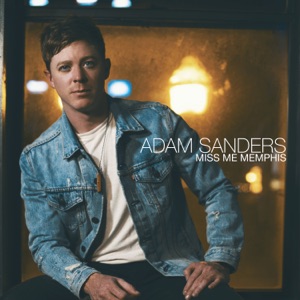 Adam Sanders - Miss Me Memphis - 排舞 音乐
