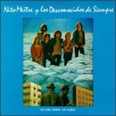Saltaba sobre las nubes - Nito Mestre y los desconocidos de siempre