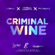 Criminal Wine - Lyrikal, Patrice Roberts & Millbeatz