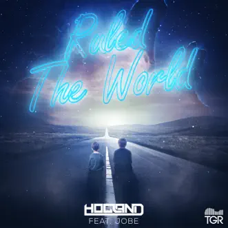 Ruled the World (feat. Jobe) by Hogland song reviws