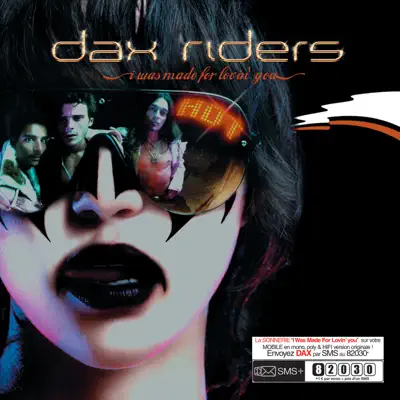 I Was Made For Lovin' You - Single - Dax Riders