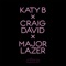 Who Am I (feat. Craig David & Major Lazer) - Katy B lyrics