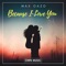 Because I Love You - Max Oazo lyrics