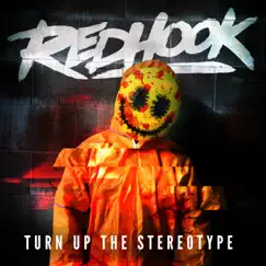Turn Up the Stereotype - Single by RedHook album reviews, ratings, credits