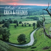 Erica & Friends - The Wind That Shakes the Barley into the Lilting Banshee