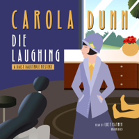 Carola Dunn - Die Laughing: A Daisy Dalrymple Mystery artwork