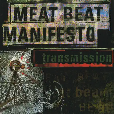 Transmission - EP - Meat Beat Manifesto