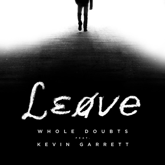 Cover artwork for Leave (feat. Kevin Garrett)