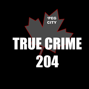 True Crime 204 podcast