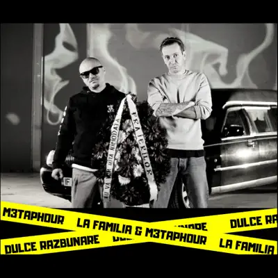 Dulce Razbunare (feat. M3taphour) - Single - La Familia