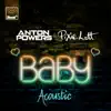 Baby (Acoustic Mix) - Single album lyrics, reviews, download