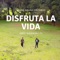 Disfruto la Vida (feat. Obed Miranda) - TJ lyrics