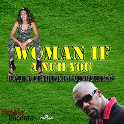Woman If Auh You - Single - Merciless Woman If Auh You - Single - Merciless