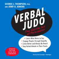 George J. Thompson, PhD, Jerry B. Jenkins, Lee Fjelstad & Pam Thompson - Verbal Judo, Updated Edition: The Gentle Art of Persuasion artwork