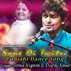 Sone Di Tavitri (feat. Mela) [Punjabi Dance Song] - Single - Sonu Nigam