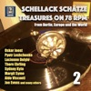 Schellack Schätze: Treasures on 78 RPM from Berlin, Europe, And the World, Vol. 2