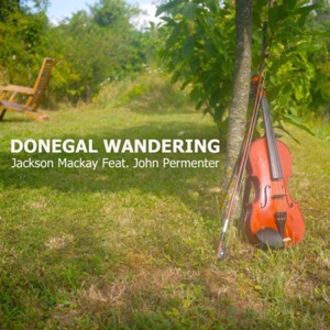 Jackson Mackay - Donegal Wandering (feat. John Permenter) - Line Dance Musique