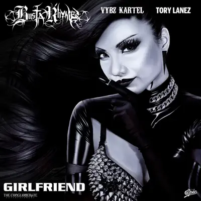 Girlfriend (feat. Vybz Kartel & Tory Lanez) - Single - Busta Rhymes