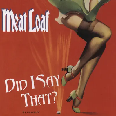 Did I Say That? - EP - Meat Loaf