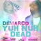 Yuh Nuh Dead (Blahdaff Nation Riddim) artwork