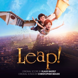 ‎Leap! (Original Motion Picture Soundtrack) by Klaus 