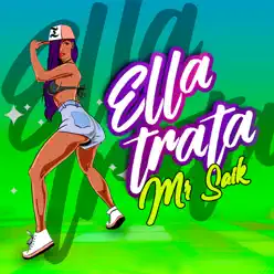 Ella Trata - Single - Mr. Saik Ella Trata - Single - Mr. Saik