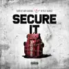 Secure It (feat. Nyko Bandz) - Single album lyrics, reviews, download