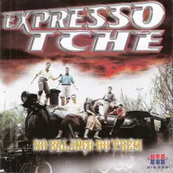 No Balanço do Trem - Expresso Tchê