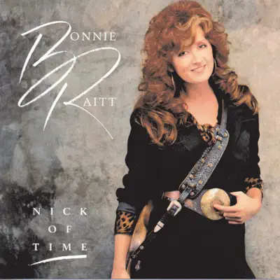 Nick of Time - Bonnie Raitt