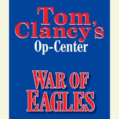 Tom Clancy's Op-Center #12: War of Eagles (Unabridged)