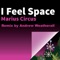 I Feel Space - Marius Circus lyrics