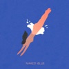 Naked Blue - Single