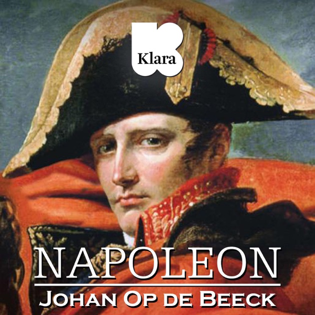 'Napoleon, met Johan Op de Beeck' van VRT op Apple Podcasts