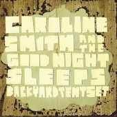Caroline Smith & The Good Night Sleeps - Tying My Shoes