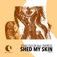 Shed My Skin (feat. Therese) - Single by Eelke Kleijn album reviews, ratings, credits