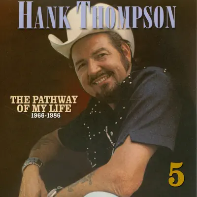 Pathway of My Life 1966 - 1986, Pt. 5 of 8 - Hank Thompson