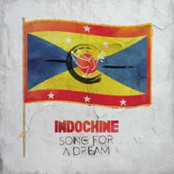 Song for a Dream - Single - Indochine