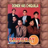 Samuray - Donde Vas Chiquilla