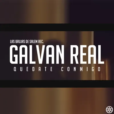 Quédate Conmigo - Single - Galvan Real