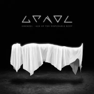 Age of the Disposable Body - Grendel
