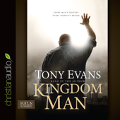 Kingdom Man: Every Man's Destiny, Every Woman's Dream - Tony Evans Cover Art