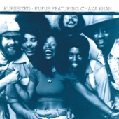 Rufusized - Rufus & Chaka Khan